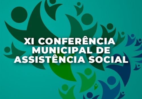 XI Conferência Municipal de Assistência Social de Nova Serrana que em 2021